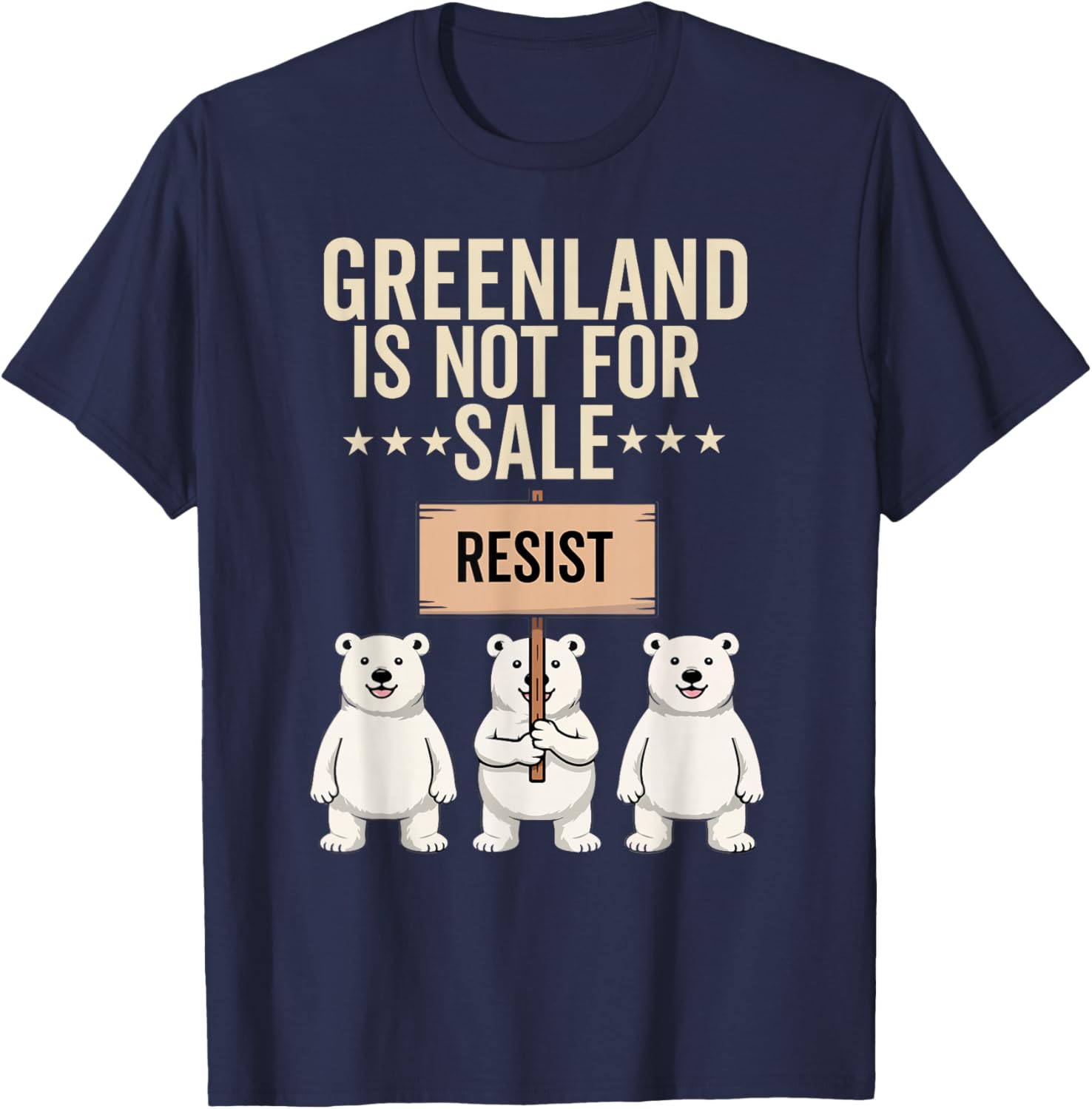 Greenland is not for Sale Polar Bear Greenland Support Prote T-Shirt - T-Shirt | Navy