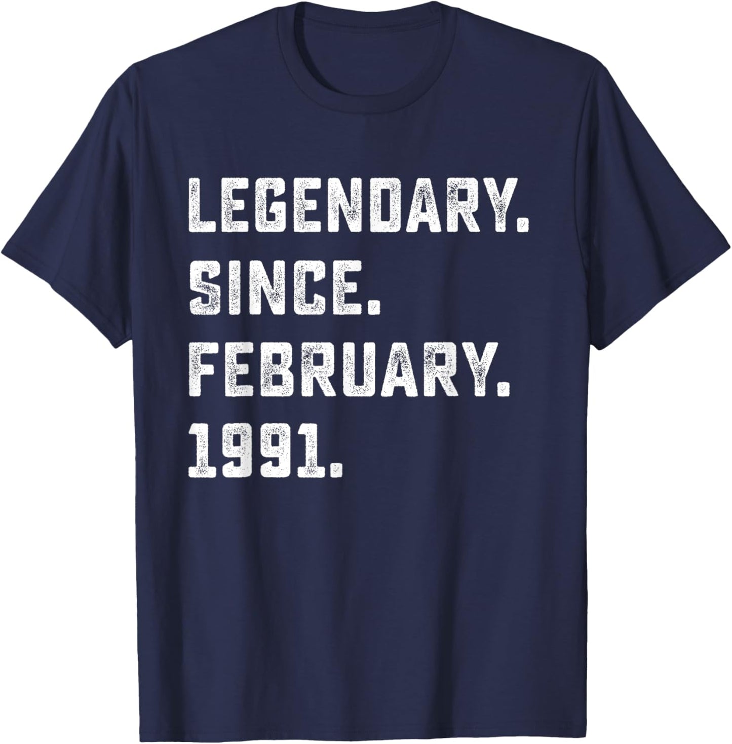 35th Birthday Gift Legendary Since February 1991 35 Yrs Old T-Shirt - T-Shirt | Navy