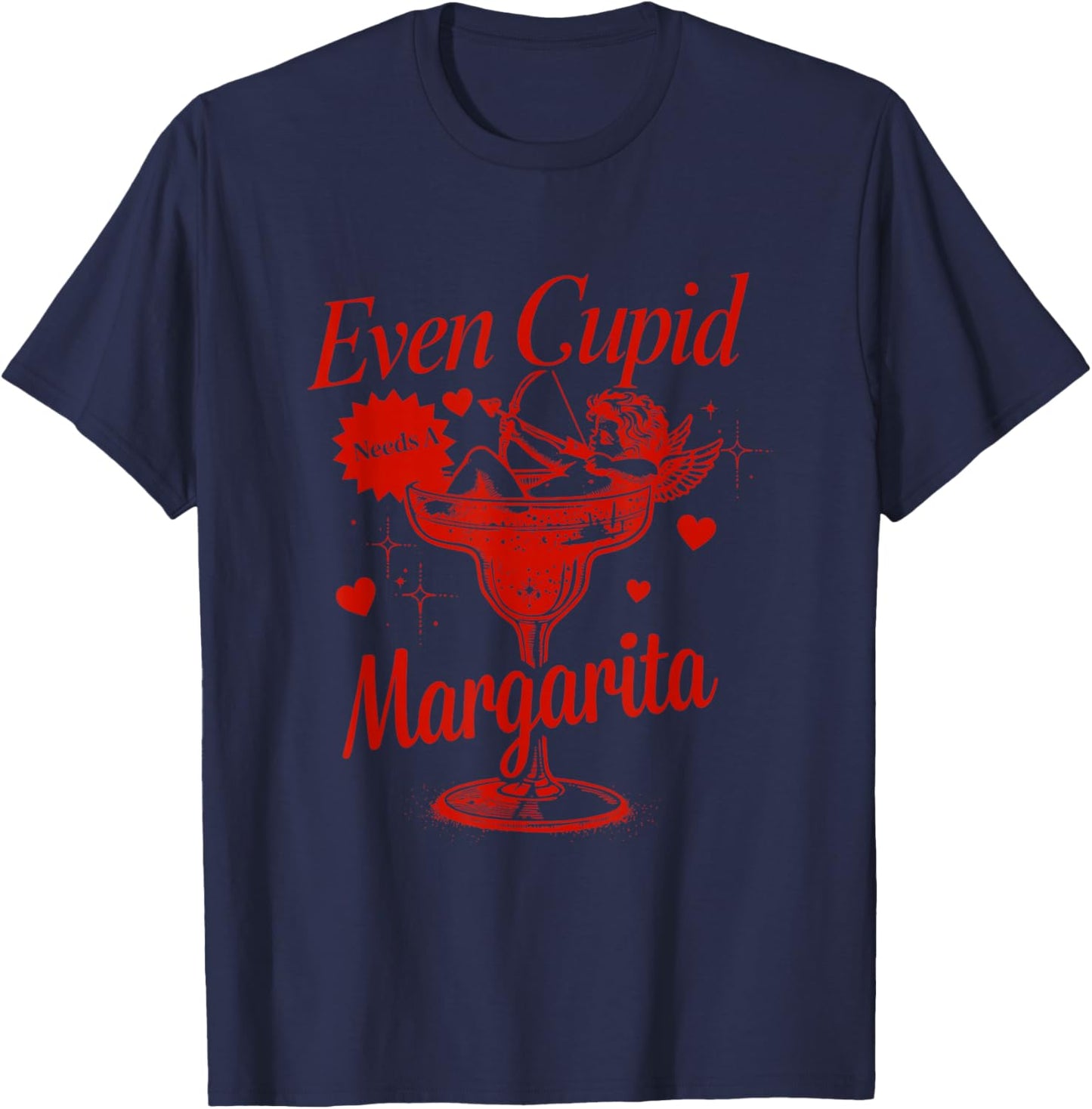 Funny Even Cupid Need A Margarita Retro Trendy Valentine T-Shirt - T-Shirt | Navy