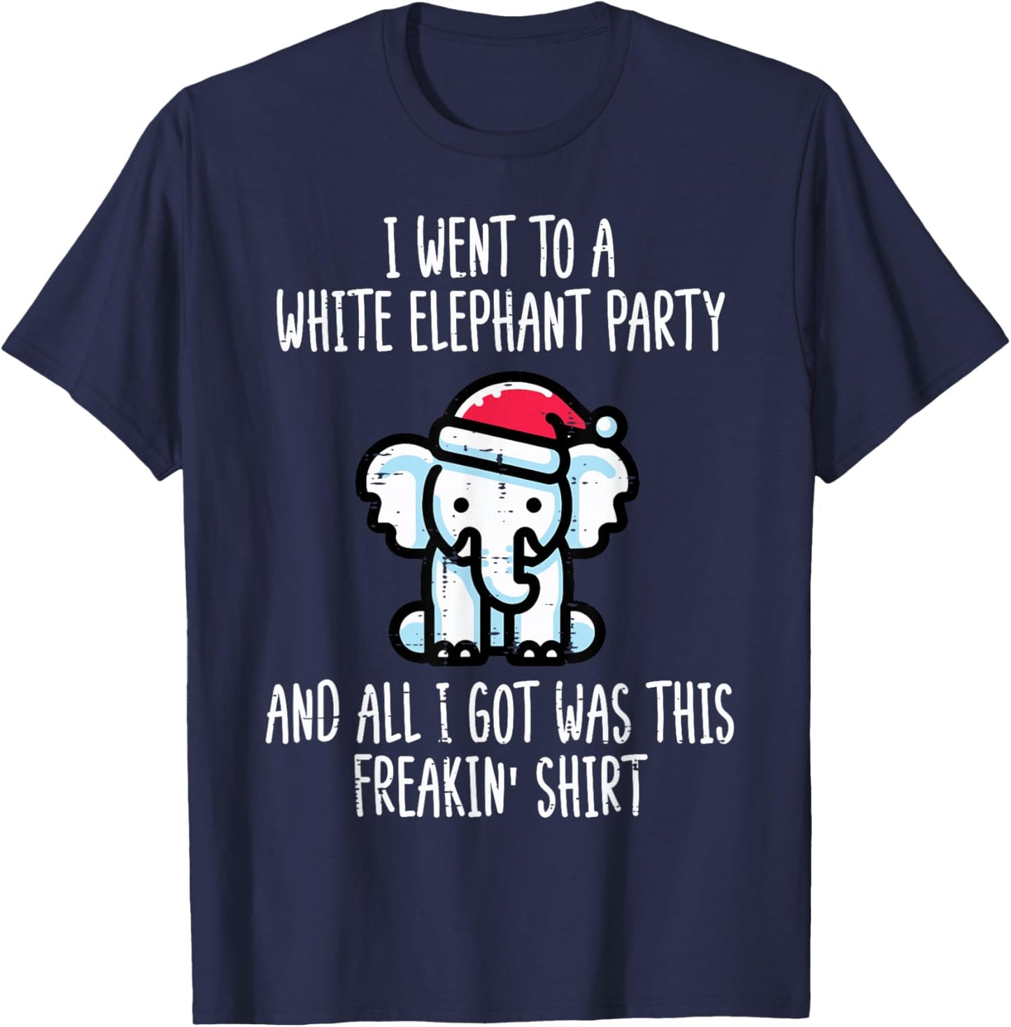 Christmas Went to White Elephant Party Xmas Men Women Kids T-Shirt - T-Shirt | Navy