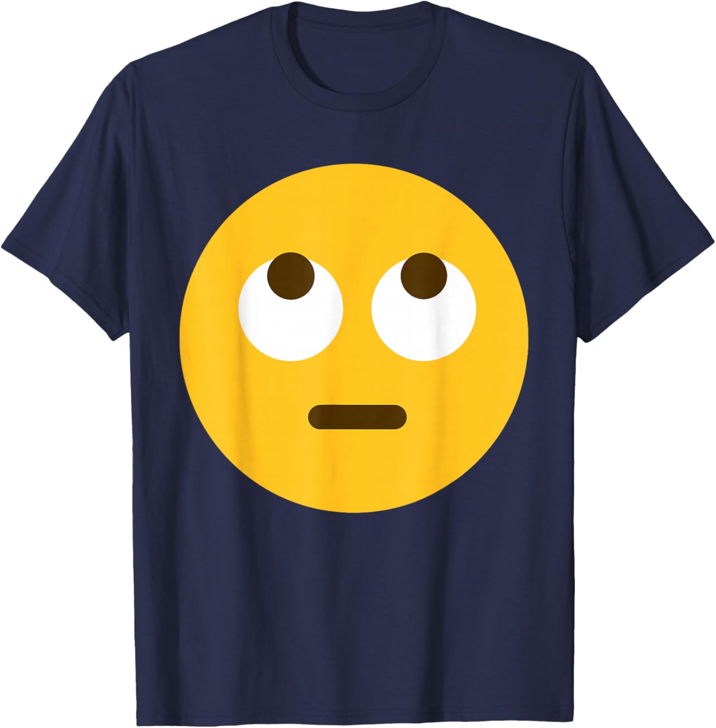 Funny Emoticon Face with Rolling Eyes Eye roll T-Shirt - T-Shirt | Navy