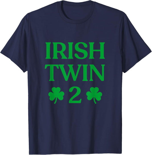 Irish Twin 2 Funny St Patricks Day Women Men Kids Twins T-Shirt - T-Shirt | Navy