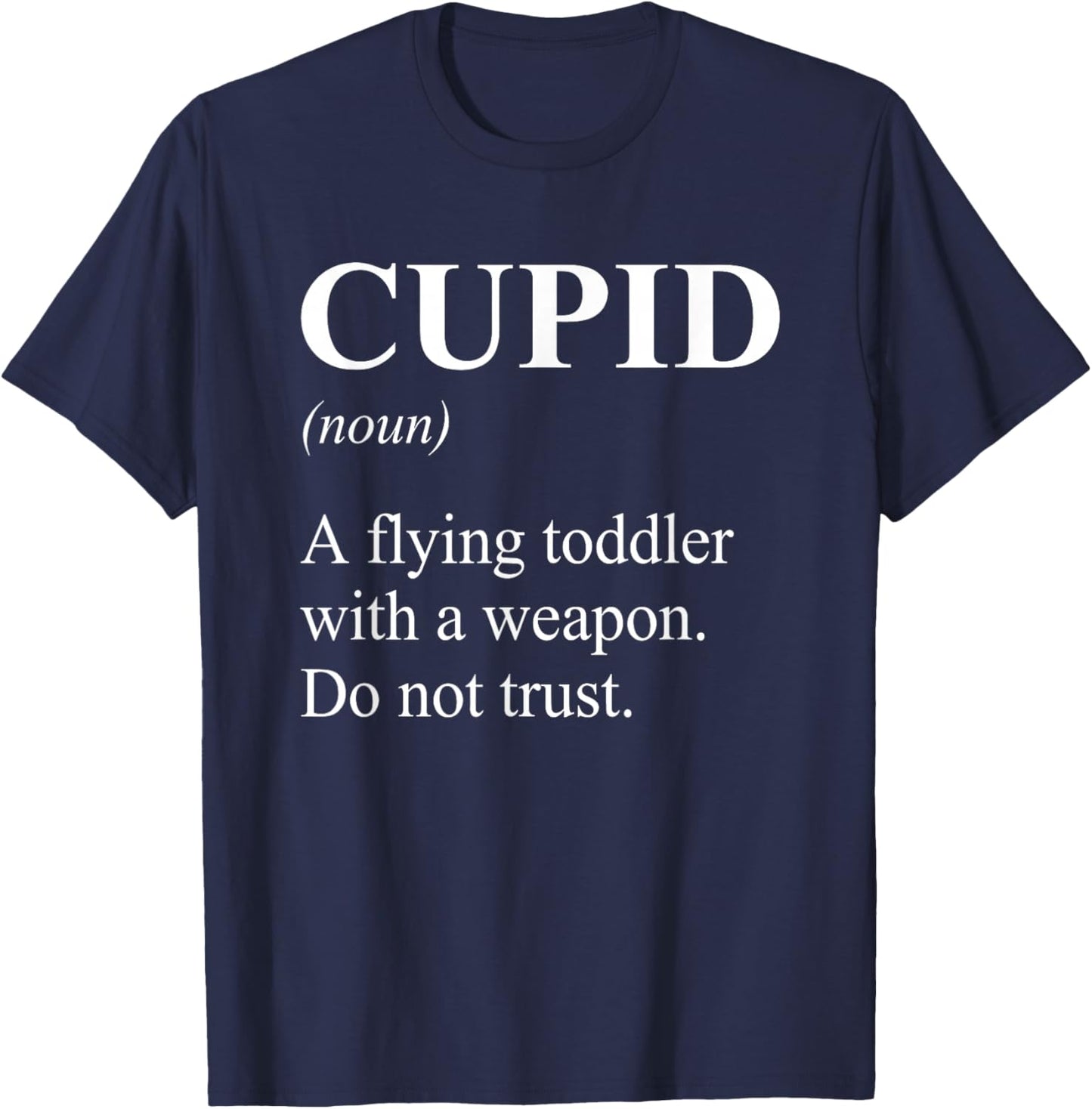 Anti Valentines Day Humor T-Shirt - T-Shirt | Navy