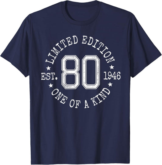 Limited Edition Est 1946 One of a Kind 80th Birthday T-Shirt - T-Shirt | Navy