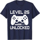 Level 25 Unlocked 25th Birthday 25 Year Old Video Gamer Men T-Shirt - T-Shirt | Navy