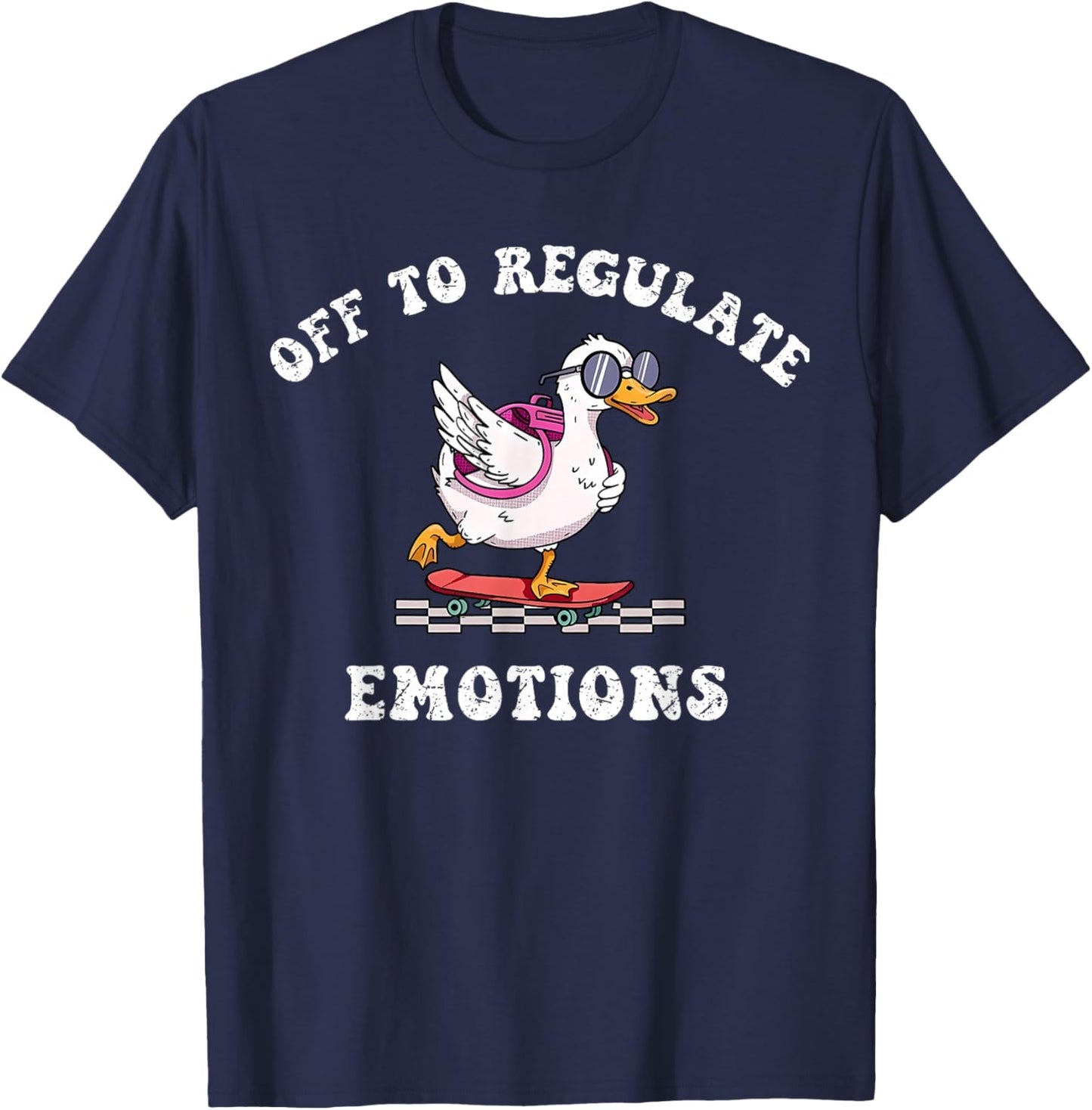 Off to Regulate Emotions Mental Health Funny Goose Scooter T-Shirt - T-Shirt | Navy