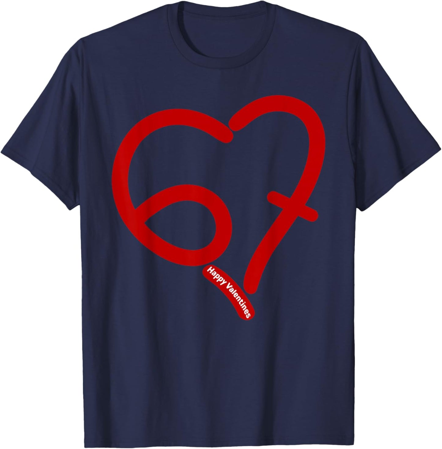 Six Seven Heart 67 Meme 6 7 Valentines Day Teens Boys Kids T-Shirt - T-Shirt | Navy
