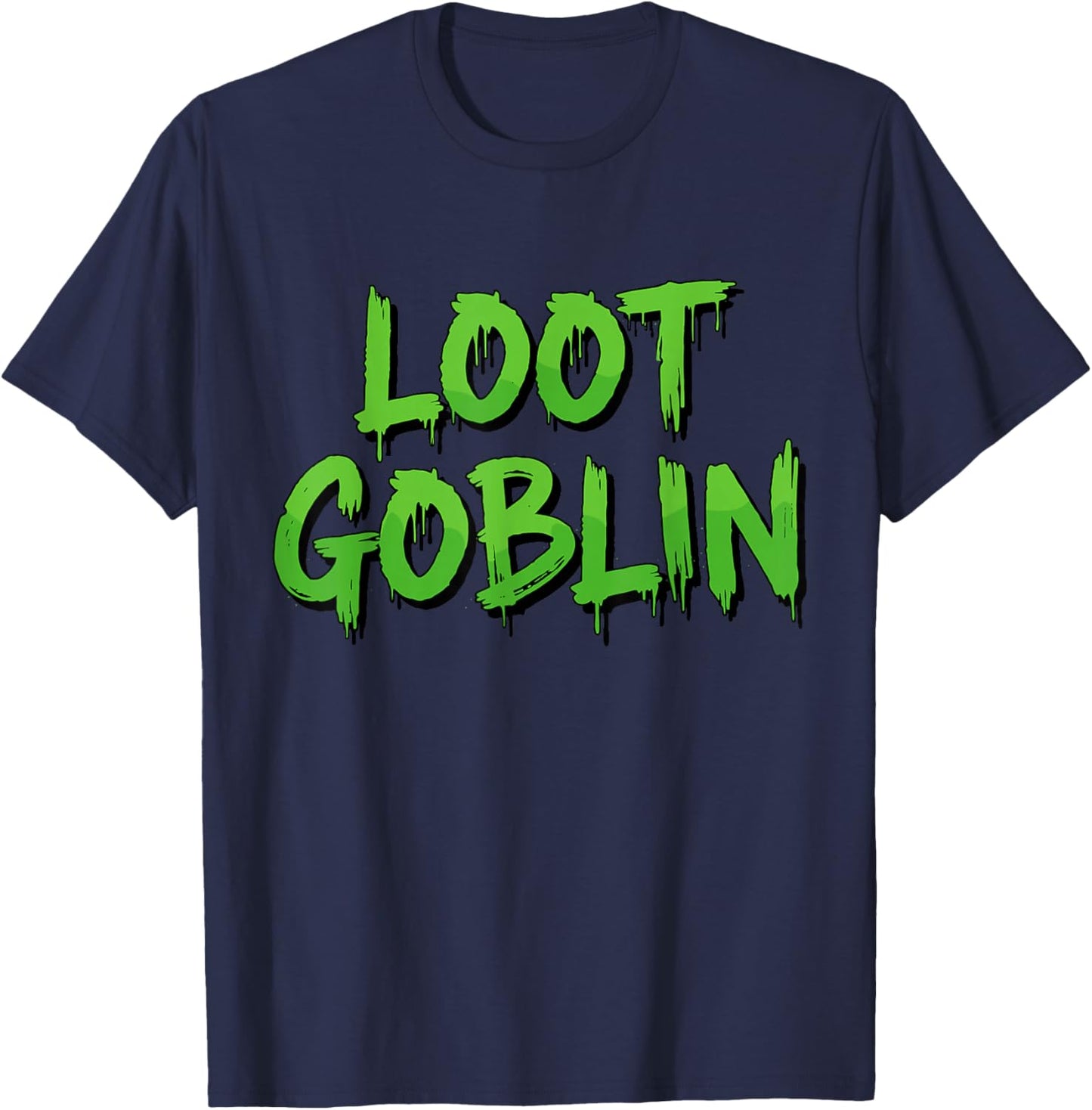 Loot Goblin MMORPG FPS RTS Strategy Gaming Loot Based Gamer T-Shirt - T-Shirt | Navy