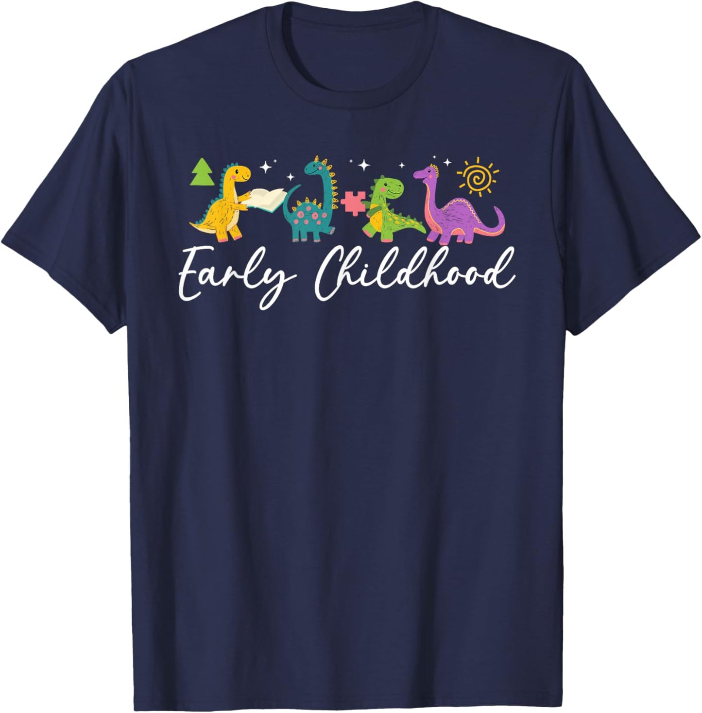 Early Childhood Teacher Early Childhood Education T-Shirt - T-Shirt | Navy