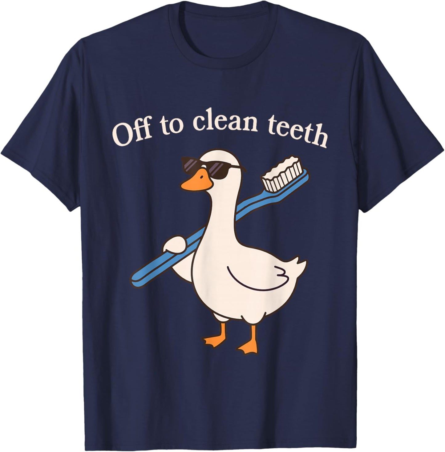 Off to Clean Teeth Funny Goose Dentist Dental Hygienist T-Shirt - T-Shirt | Navy