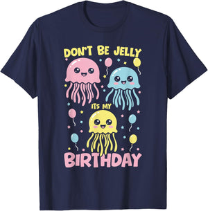 Don't Be Jelly It's My Birthday Jellyfish T-Shirt - T-Shirt | Navy
