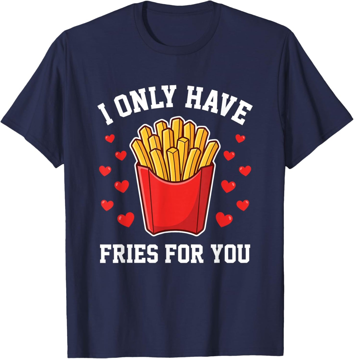 Funny Valentine Fast Food Pun T-Shirt - T-Shirt | Navy