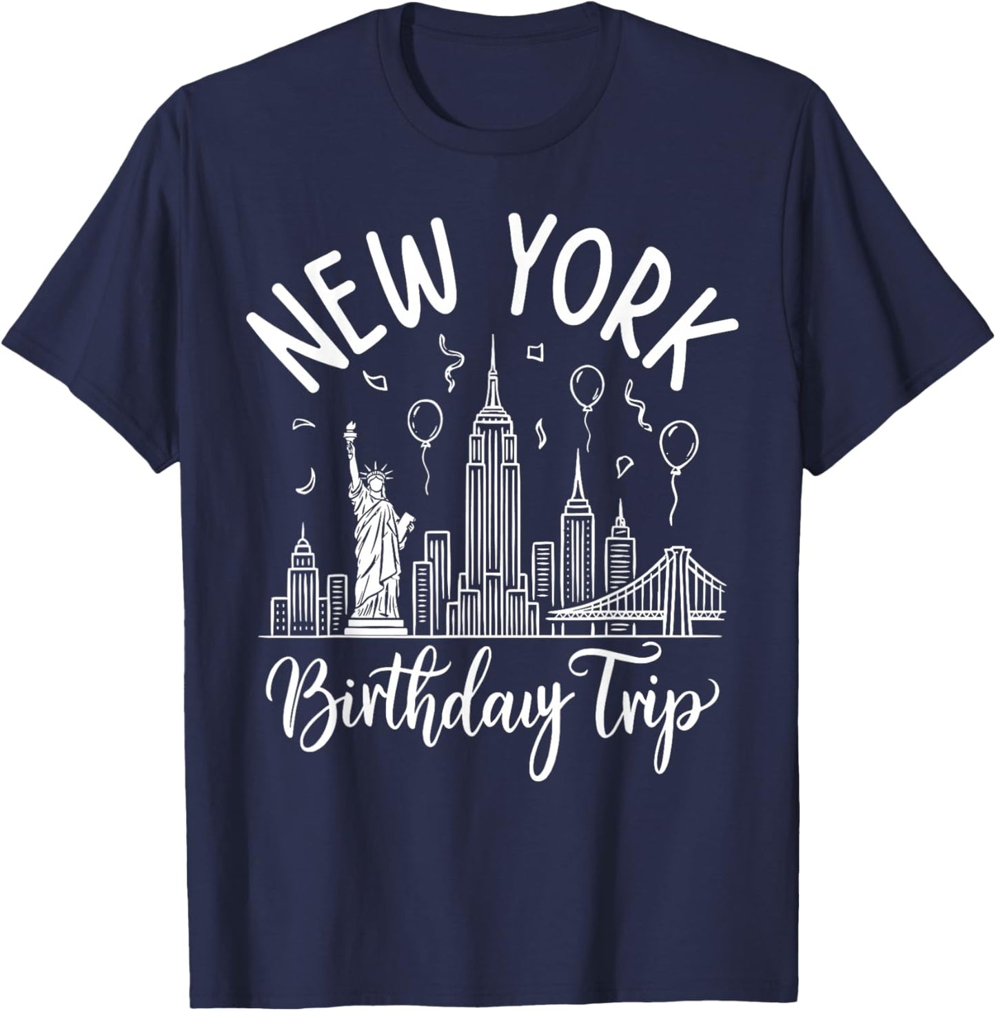 New York Birthday Trip NYC Skyline T-Shirt - T-Shirt | Navy