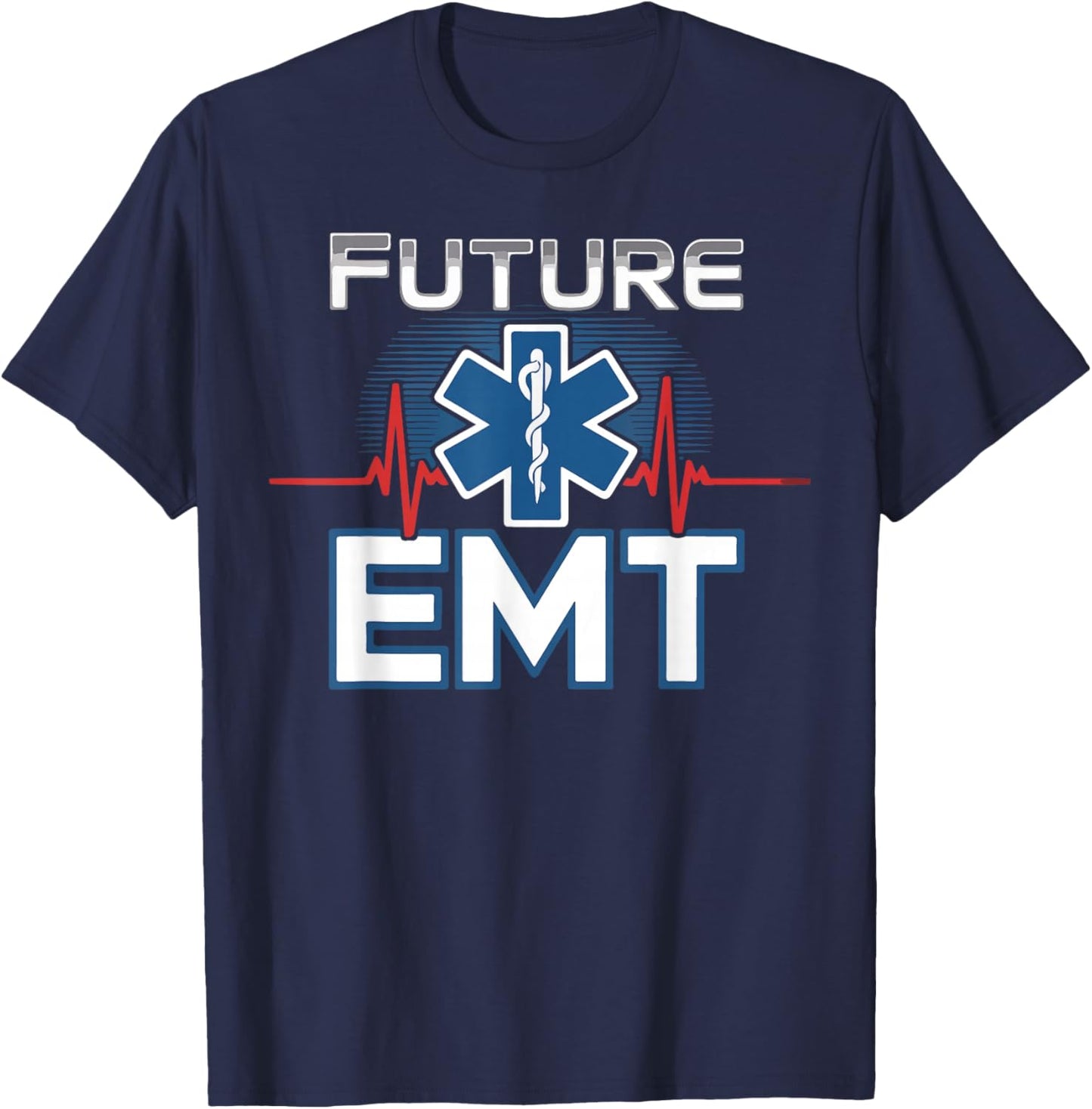 EMT Student Future EMT T-Shirt - T-Shirt | Navy