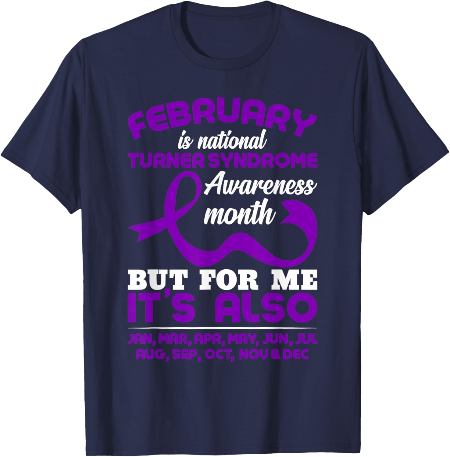 February Turner Syndrome Awareness T-Shirt - T-Shirt | Navy