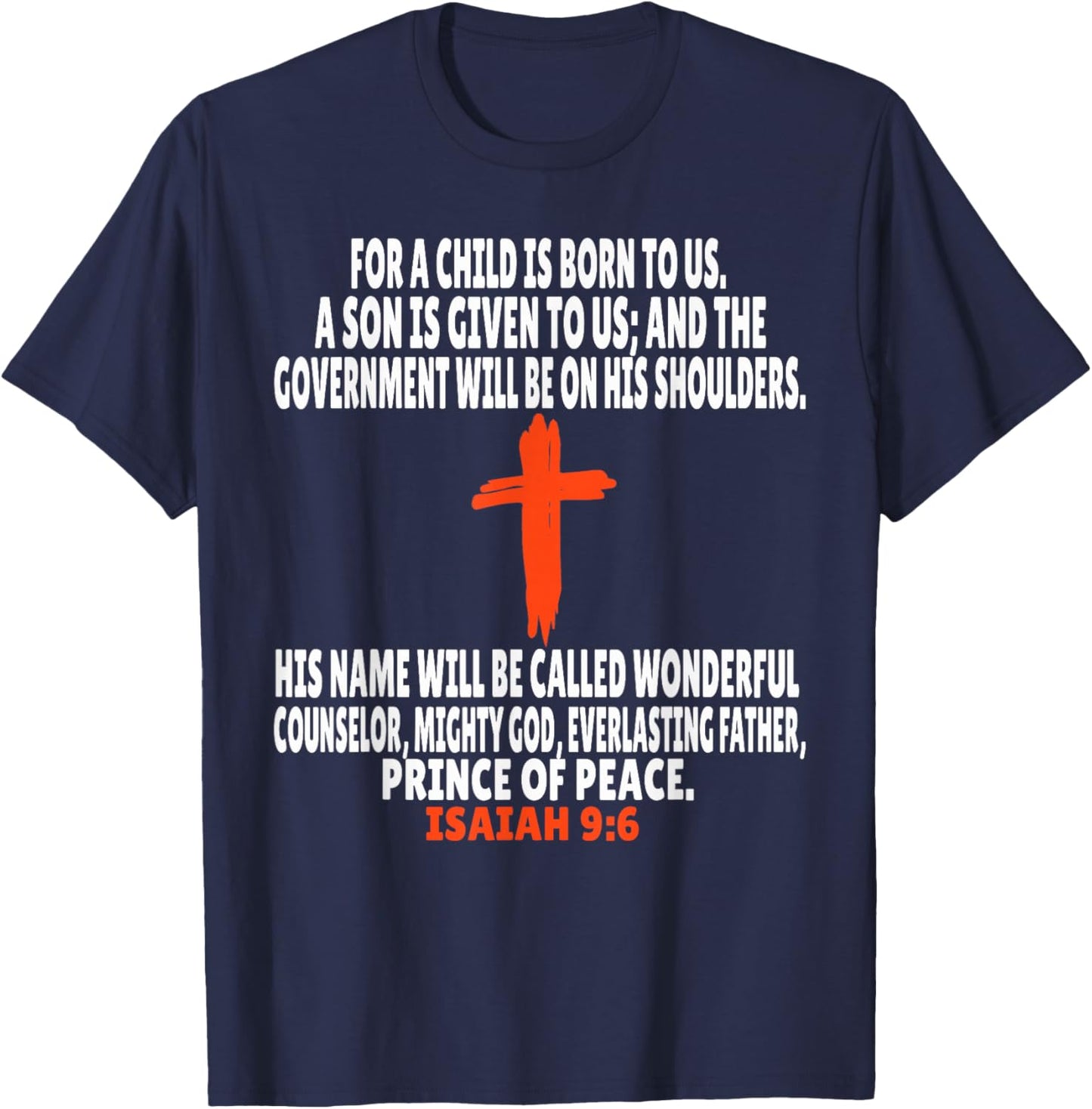 Isaiah 9:6 Bible Verses Scripture T-Shirt - T-Shirt | Navy
