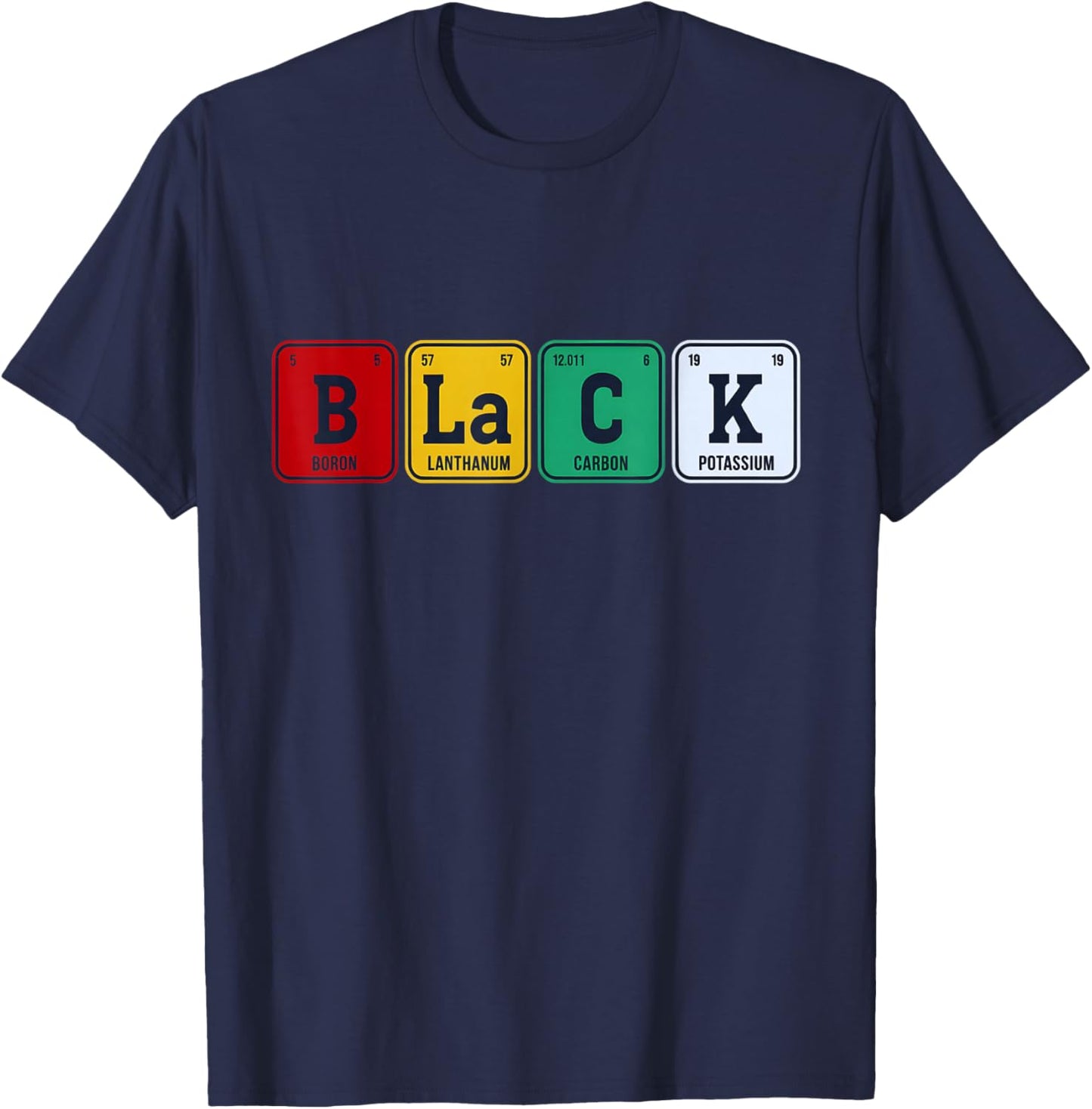 Black History Month Black Periodic Table Elements T-Shirt - T-Shirt | Navy