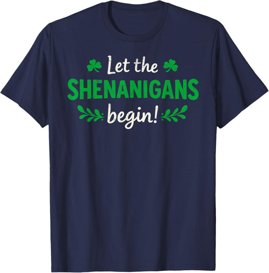 St.Patrick’s Day Funny Leprecaun Let The Shenanigans Begin T-Shirt - T-Shirt | Navy