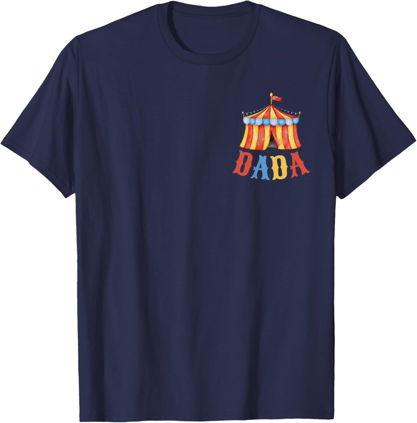 Dada of Birthday Boy Girl Circus Carnival Matching Family T-Shirt - T-Shirt | Navy