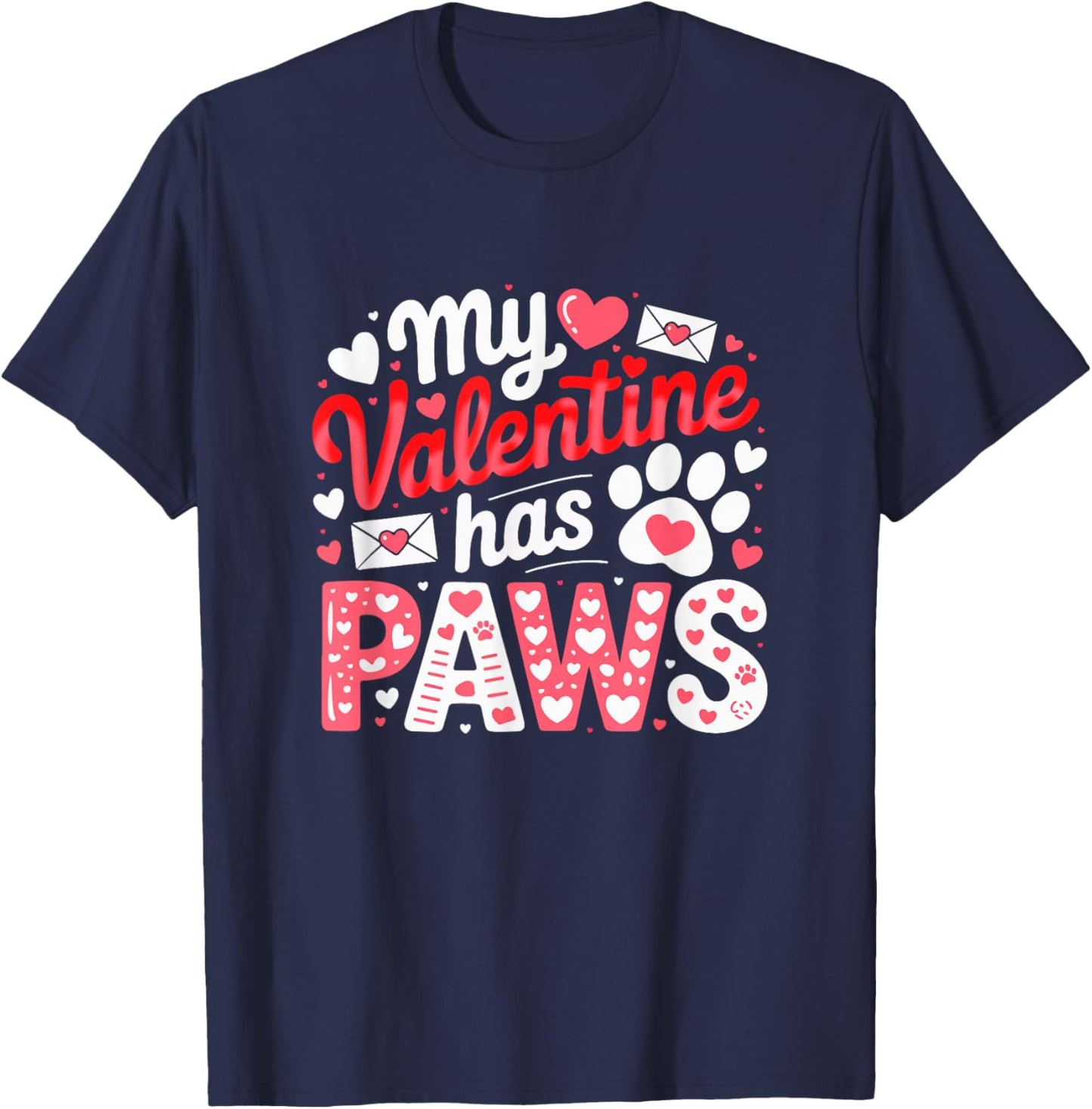 My Valentine Has Paws Matching Dog Cat Owner Lover Family T-Shirt - T-Shirt | Navy