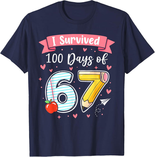 I Survived 100 Days of 67 100th Day of School Teachers Kids T-Shirt - T-Shirt | Navy