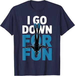 Funny I Go Down for Fun Scuba Diving Ocean Lover T-Shirt - T-Shirt | Navy