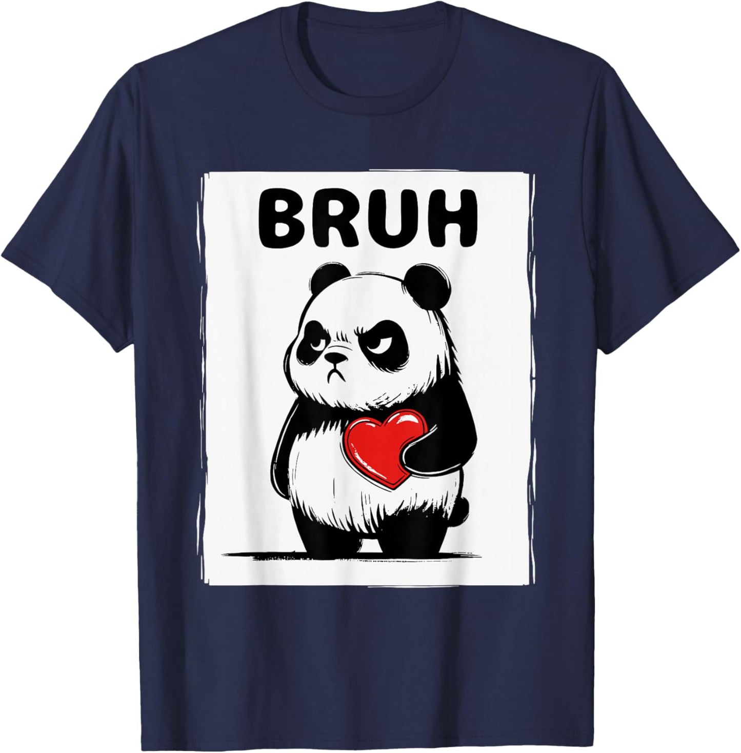 Grumpy Panda Bruh Men Women Teens Kids Funny St. Valentine's T-Shirt - T-Shirt | Navy