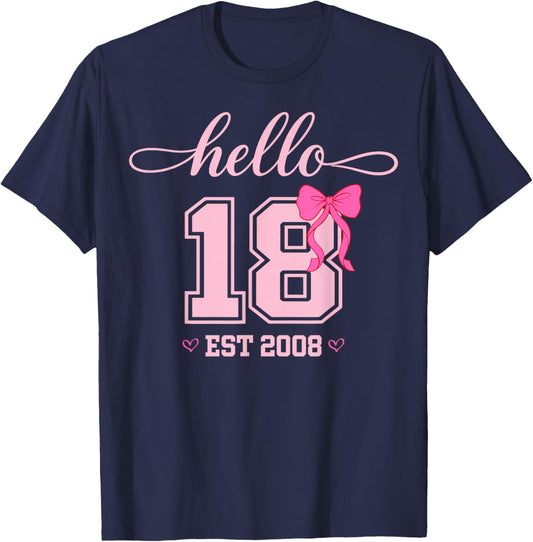 Hello Eighteen Est 2008 Coquette Bow 18th Birthday Girl T-Shirt - T-Shirt | Navy