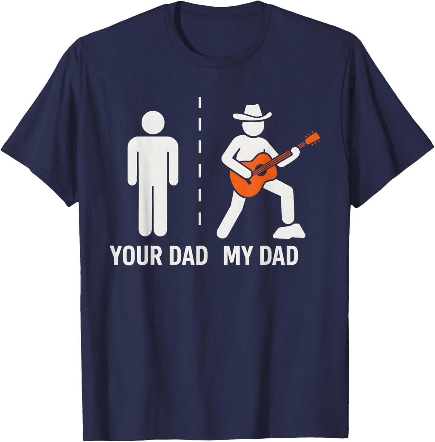 Your Dad My Dad Funny Father Music Guitar Player Musician T-Shirt - T-Shirt | Navy