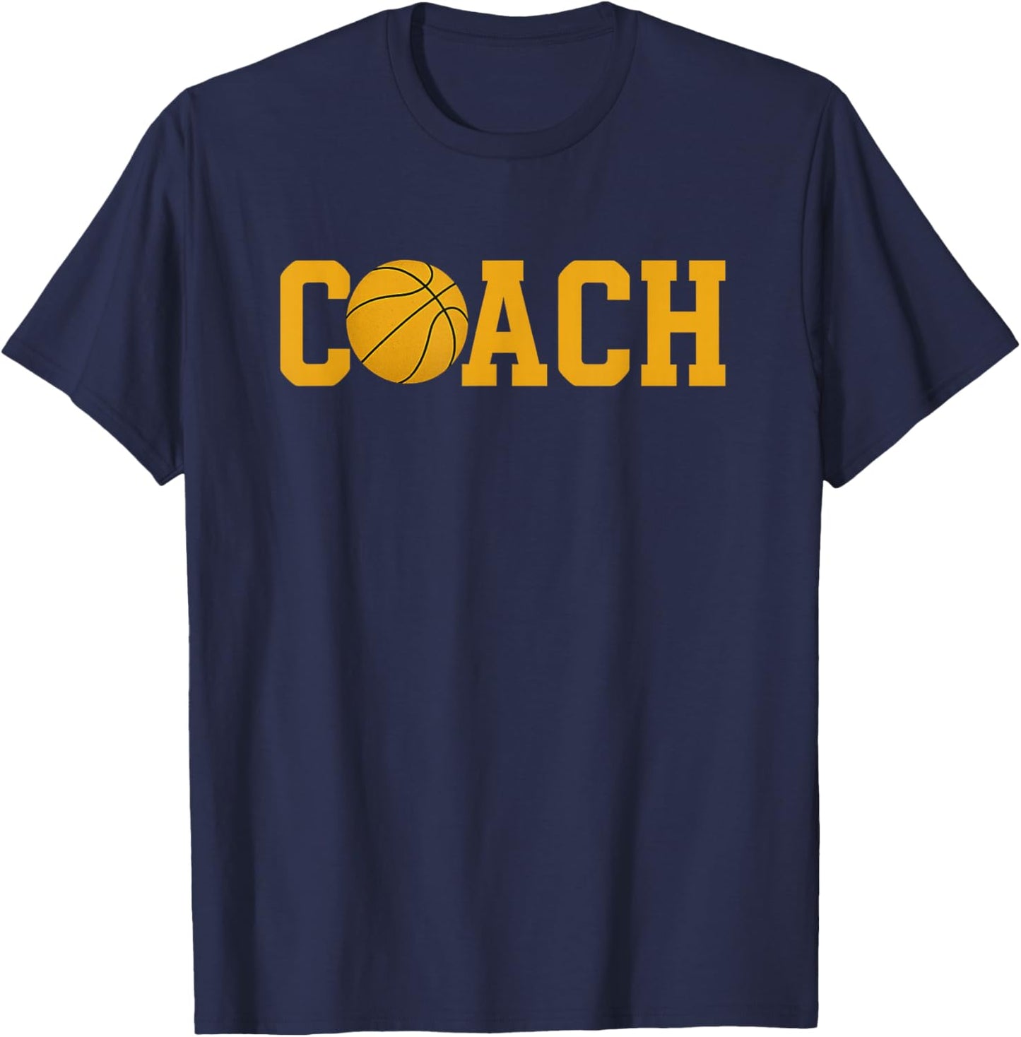Basketball Coach Pride Motivational Sports Coaching Design T-Shirt - T-Shirt | Navy