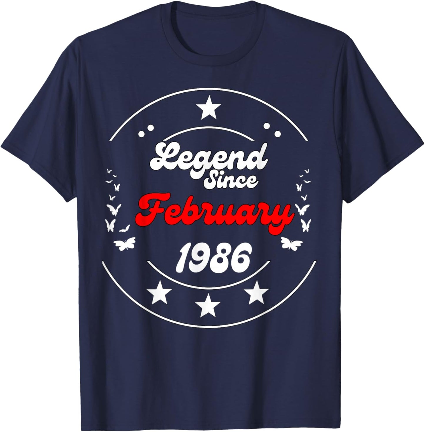February 1986 Birthday Legend Man Boy Since February 1986 T-Shirt - T-Shirt | Navy