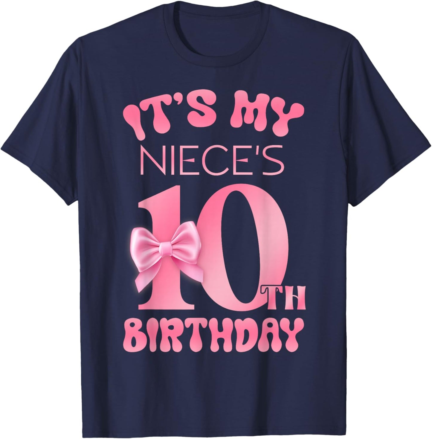 It's My Niece's 10th Birthday Girl Pink Party Themes T-Shirt - T-Shirt | Navy