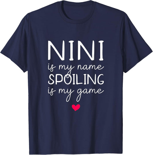 Nini is My Name Spoiling is My Game Funny T-Shirt - T-Shirt | Navy