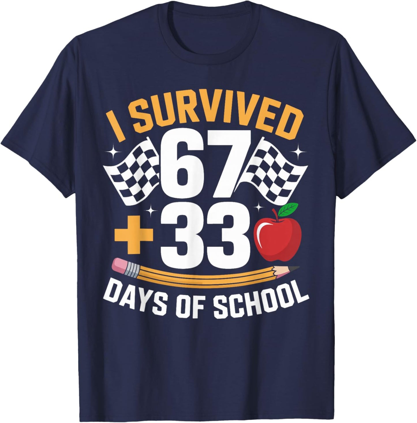I Survived 67 33 Days of School Funny 100th Day School Retro T-Shirt - T-Shirt | Navy