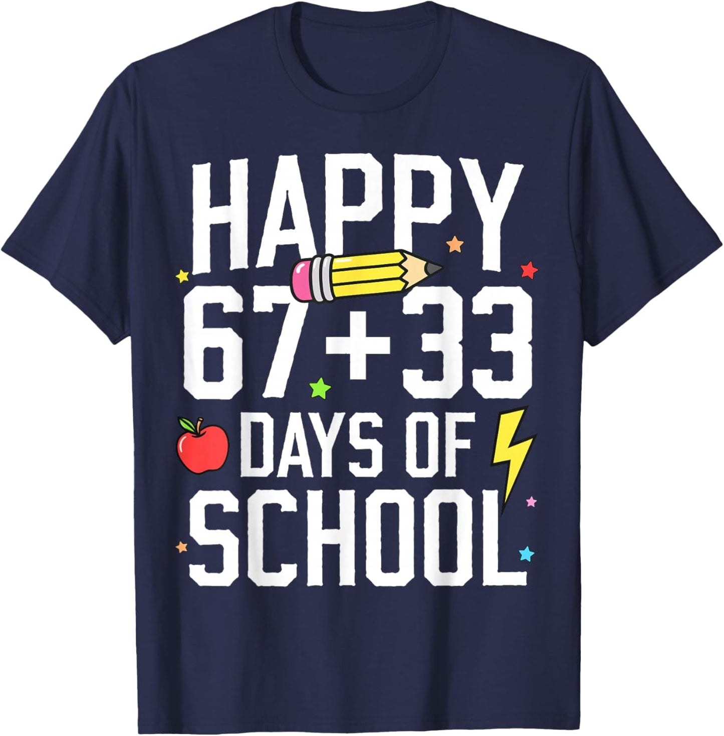 Happy 67 33 Days of School 100th Day of School Kids Teacher T-Shirt - T-Shirt | Navy