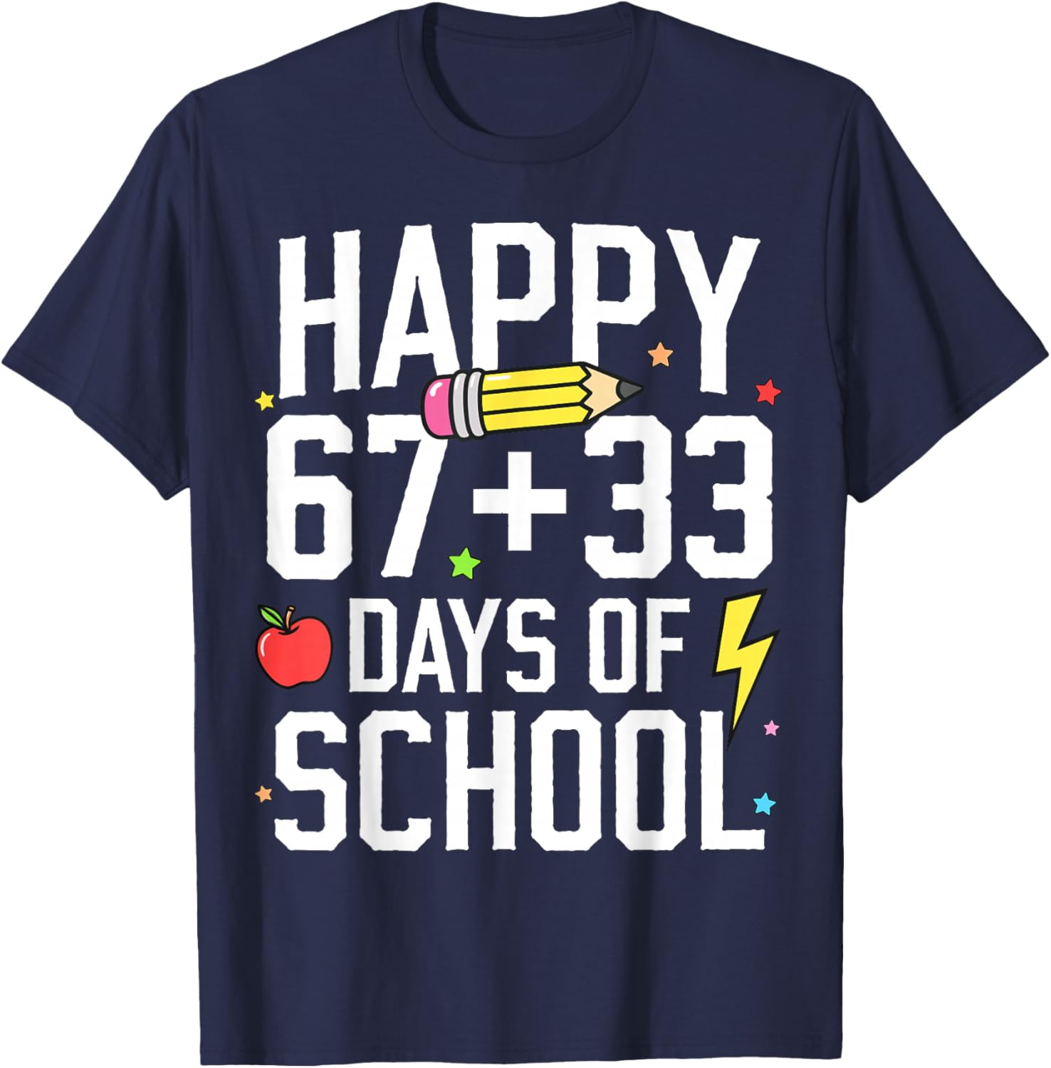 Happy 67 33 Days of School 100th Day of School Kids Teacher T-Shirt - T-Shirt | Navy