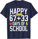 Happy 67 33 Days of School 100th Day of School Kids Teacher T-Shirt - T-Shirt | Navy