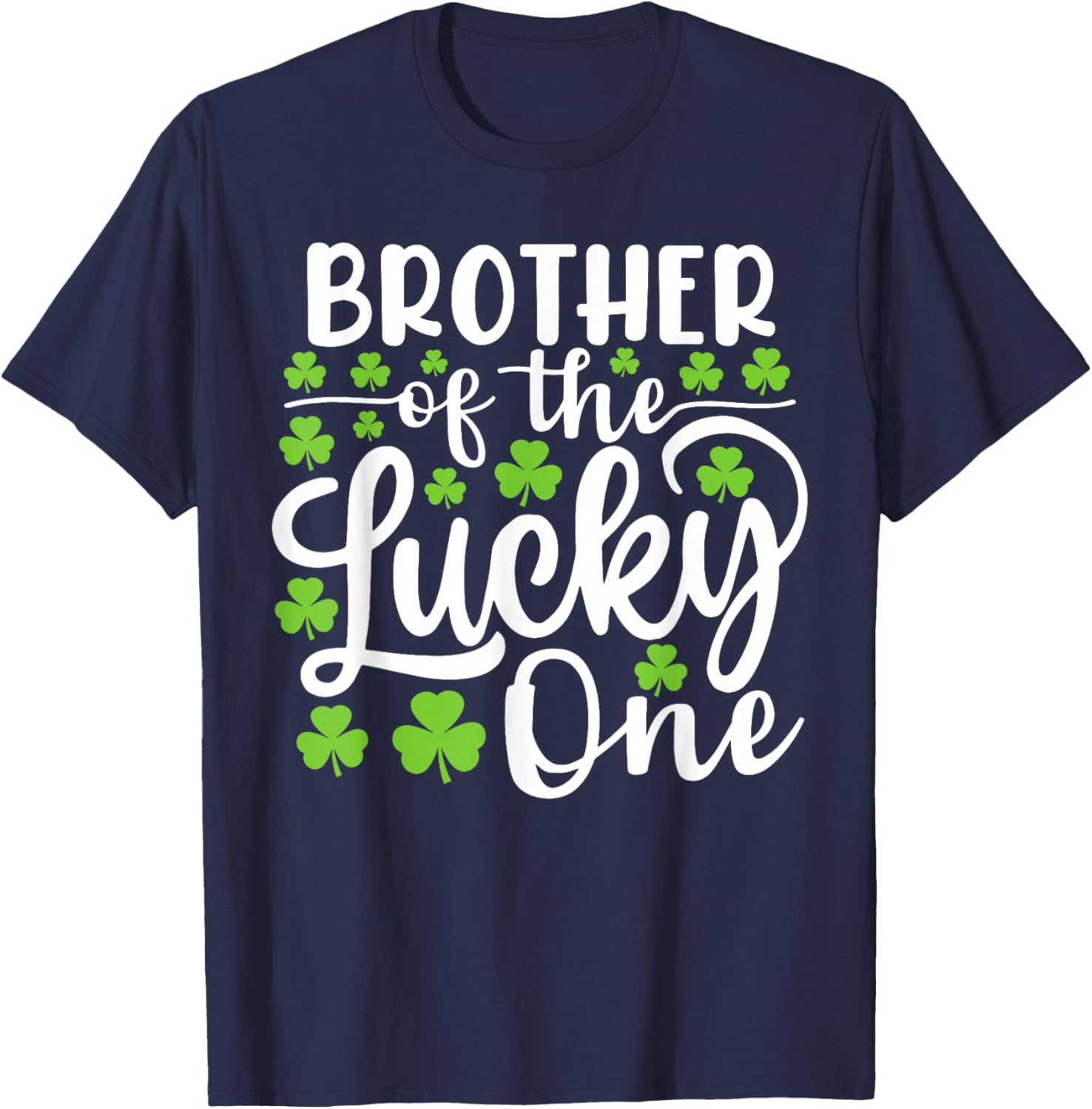 Brother of The Lucky One First Birthday St Patrick's Day T-Shirt - T-Shirt | Navy