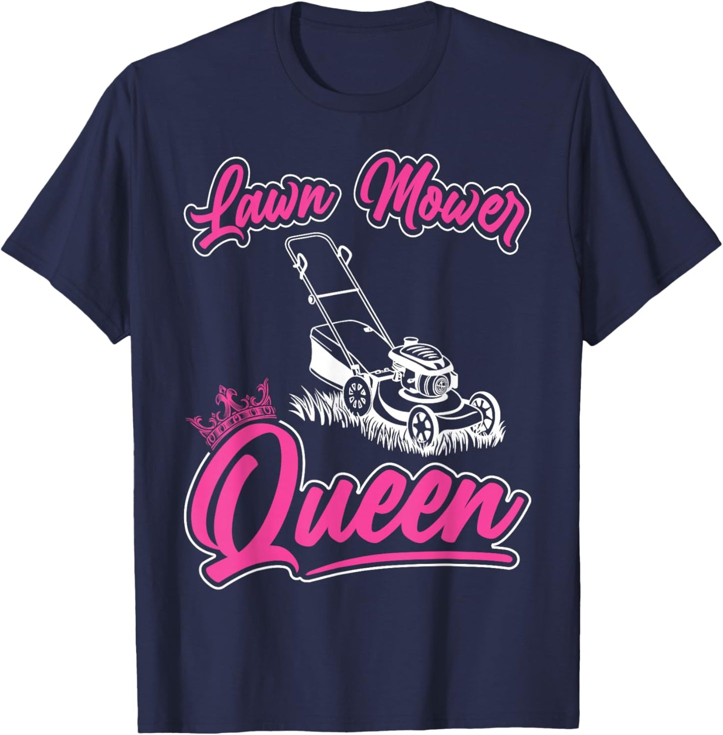 Lawn Mower Queen T-Shirt - T-Shirt | Navy