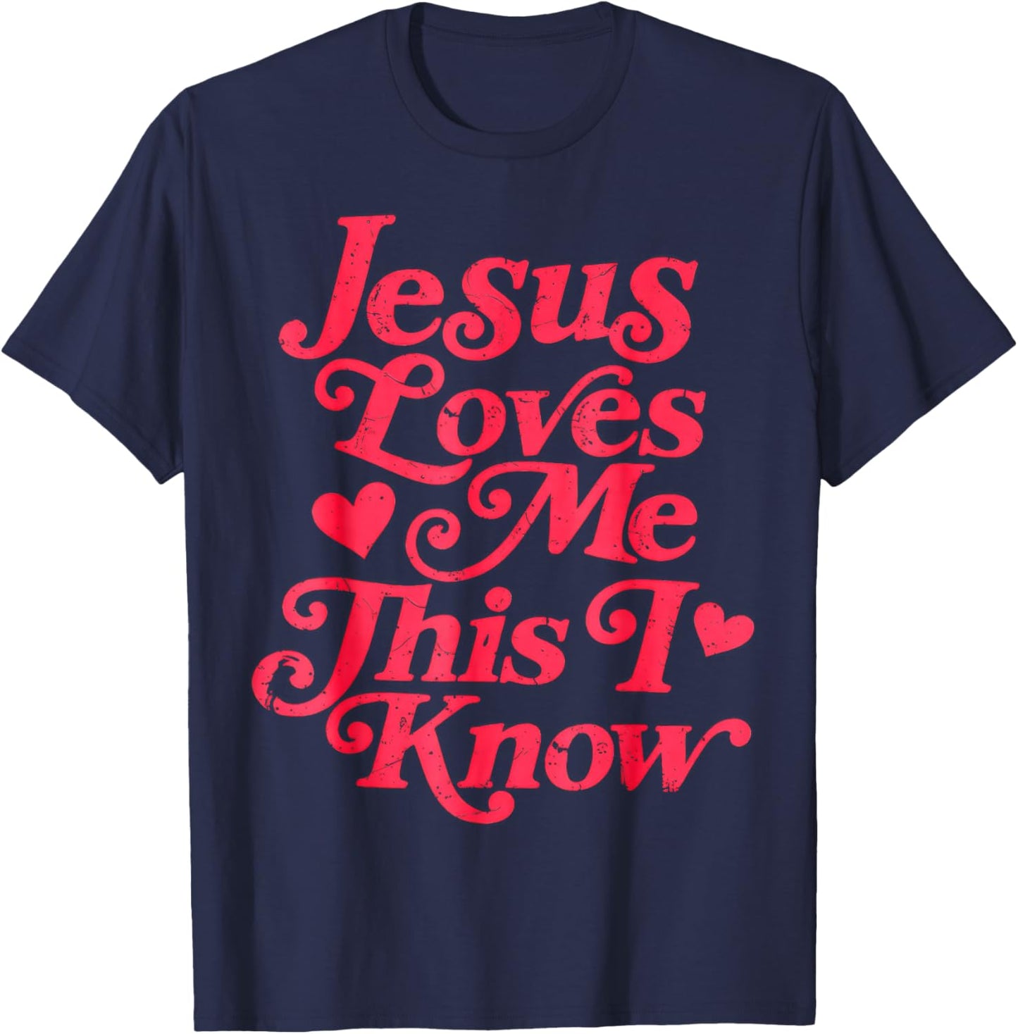 Christian Valentine, Jesus Loves Me This I Know T-Shirt - T-Shirt | Navy