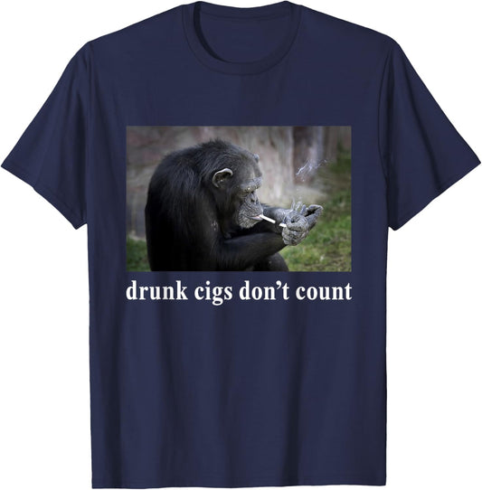 Funny Chimp Smoking Meme Drunk Cigs Dont Count T-Shirt - T-Shirt | Navy