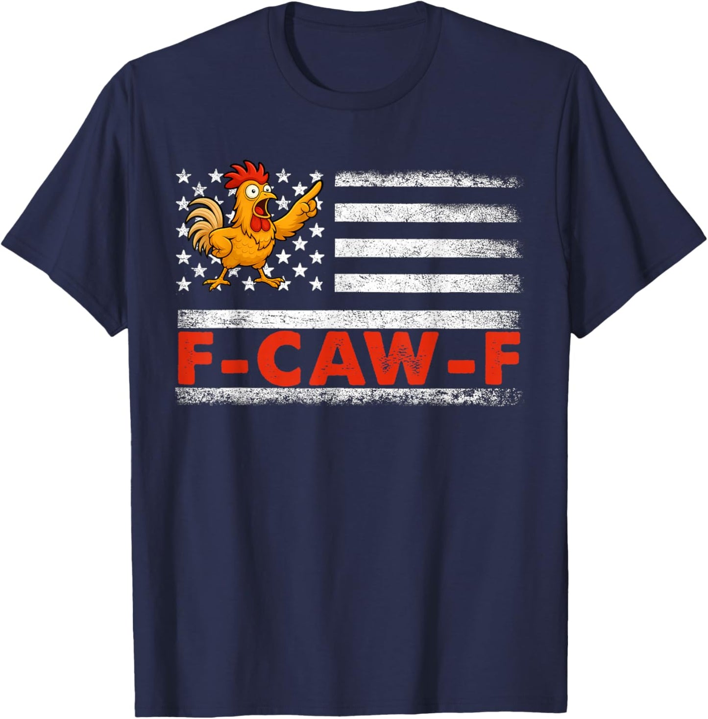 F-Caw-F American Flag Funny T-Shirt - T-Shirt | Navy