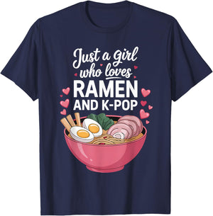 Just A Girl Who Loves Ramen and K-Pop Girl Kpop K Pop T-Shirt - T-Shirt | Navy