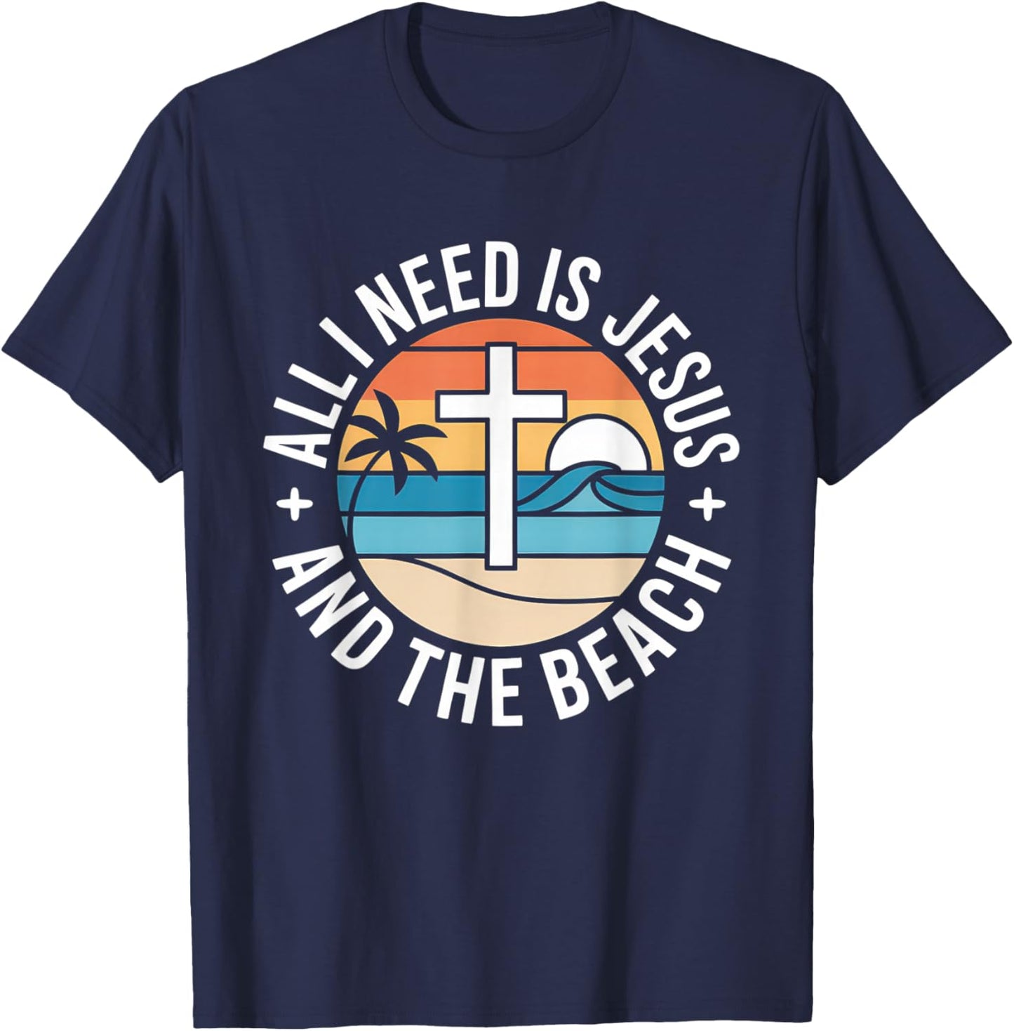All I Need Jesus and The Beach Funny Christian Sun Vacation T-Shirt - T-Shirt | Navy