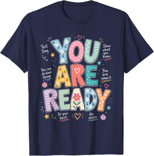 You are Ready Test Day Students Teachers Testing Week T-Shirt - T-Shirt | Navy