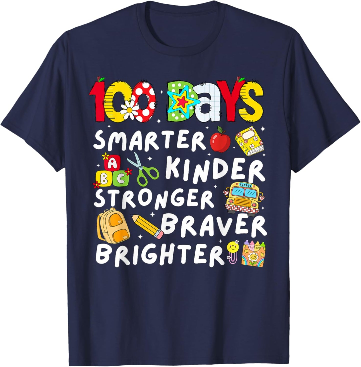 100th Day of School Smarter Kinder Braver for Kids Teachers T-Shirt - T-Shirt | Navy