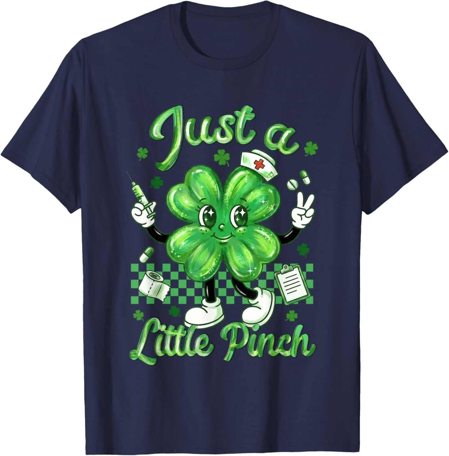 Just A-Little Pinch Nursing St Patricks Day Nurse Shamrock T-Shirt - T-Shirt | Navy