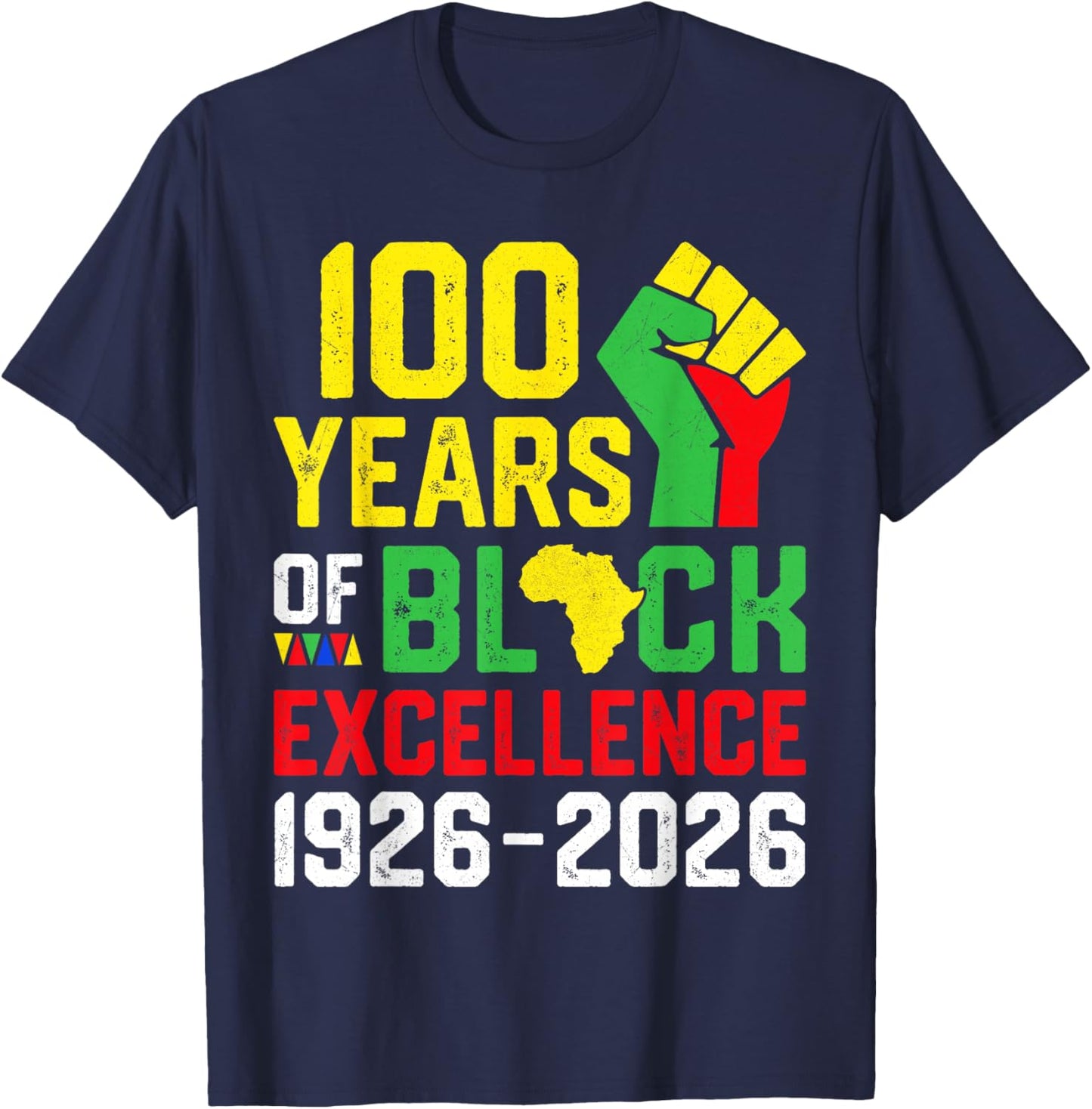 100 Years of Black Excellence Centennial Black History Month T-Shirt - T-Shirt | Navy