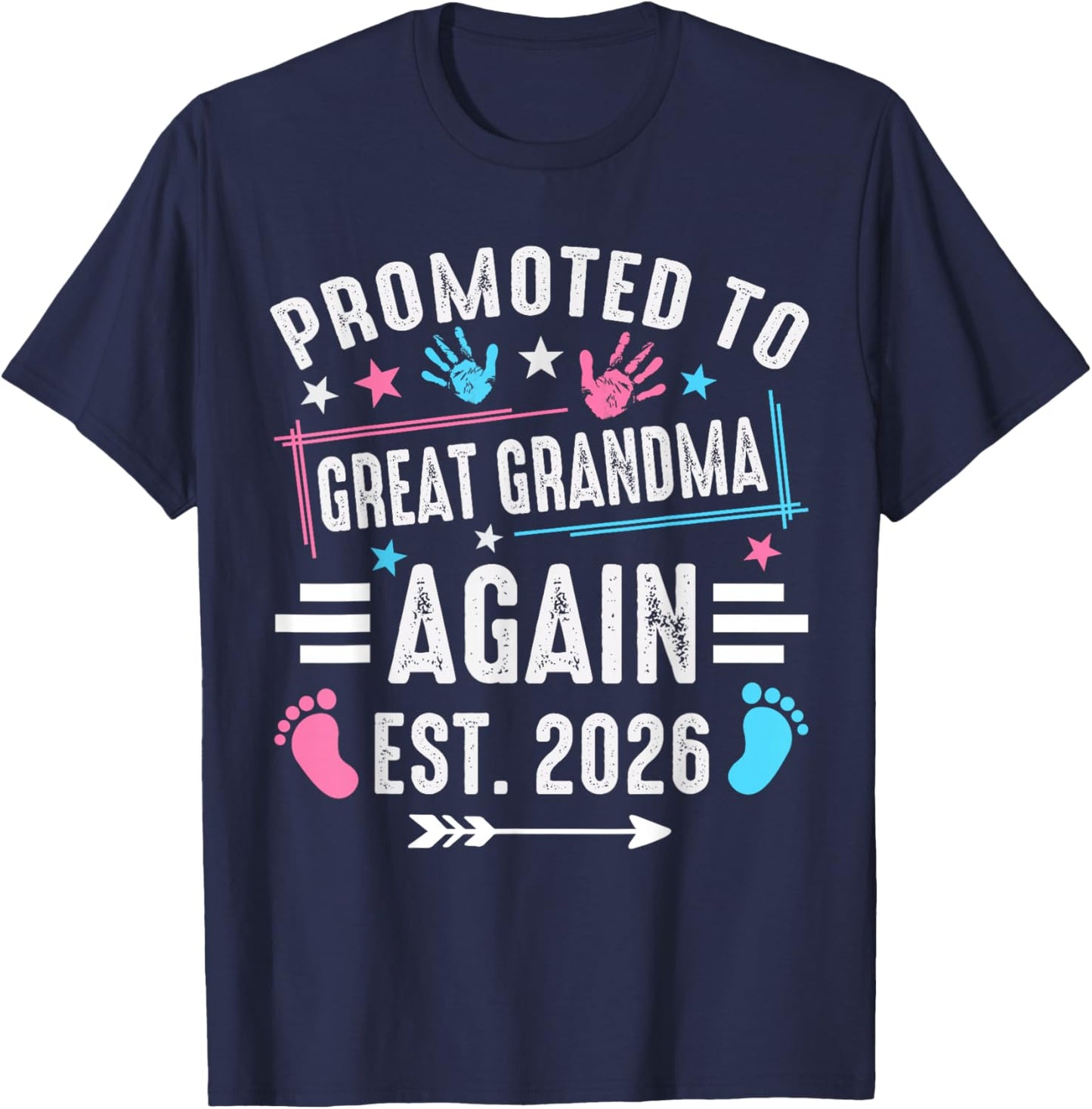 Promoted to Great Grandma Again Est 2026 T-Shirt - T-Shirt | Navy