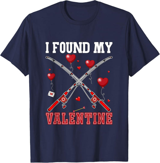 I Found My Valentine Fishing Equipment Lover Funny Fisherman T-Shirt - T-Shirt | Navy